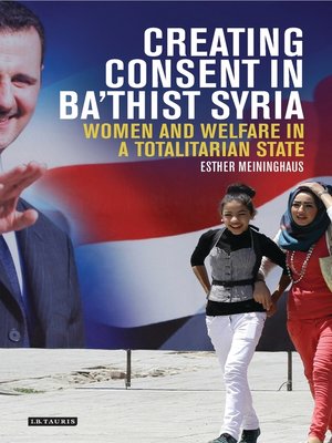 cover image of Creating Consent in Ba'thist Syria